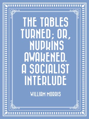 cover image of The Tables Turned; or, Nupkins Awakened. a Socialist Interlude